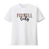 Payroll T Shirt for Squad Team Manager Department Whisper vintage Washed streetwear Stretched homme Slightly Unisex