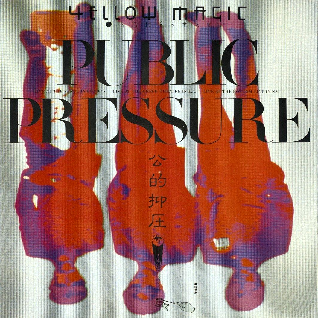 

Public Pressure YELLOW MAGIC ORCHESTRA -