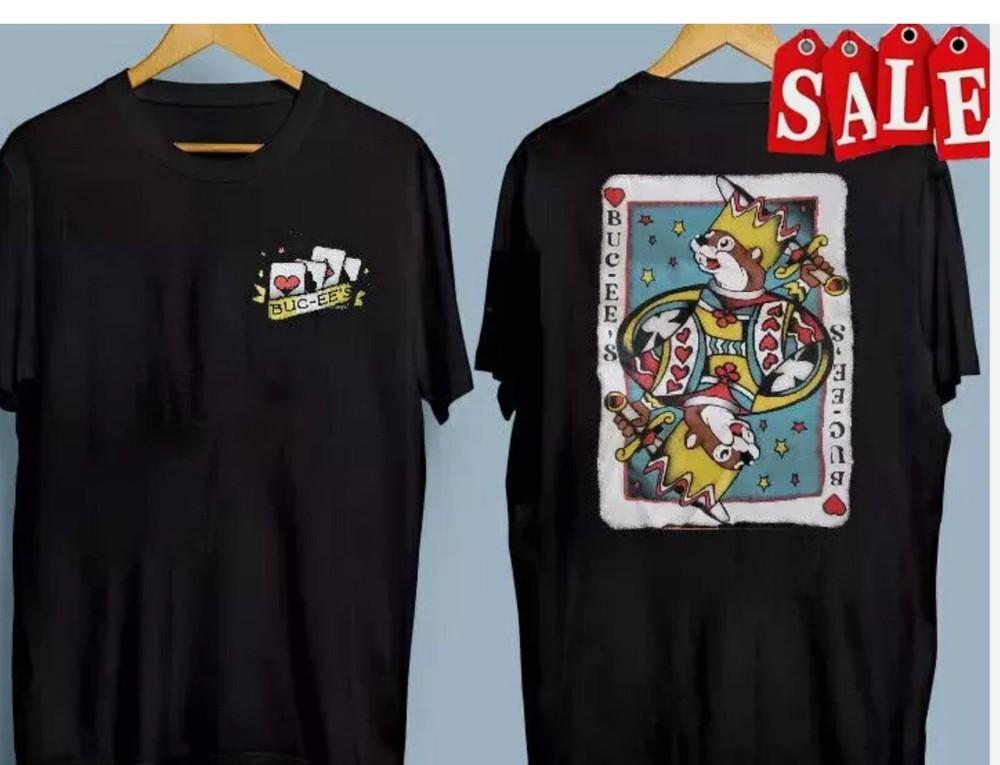

Buc-ees Logo Shirt King Of Hearts Crown Cards New Tee 4XL