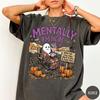Mentally I'm Here Shirt, Cozy Ghost Fall Shirt, Pumpkin Season Tee, Cute Halloween Shirt, Fall Aesthetic Graphic Tee