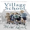 Village School by Miss Read Paperback Book 9780752877440