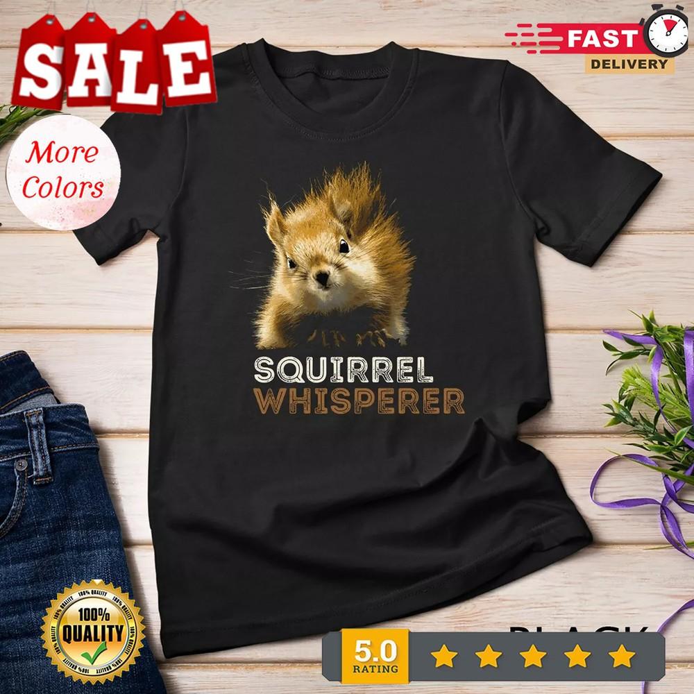 2025/SQUIRREL WHISPERER CUTE FUNNY SQUIRREL LOVER Unisex T-shirt Unisex T-Shirt XL