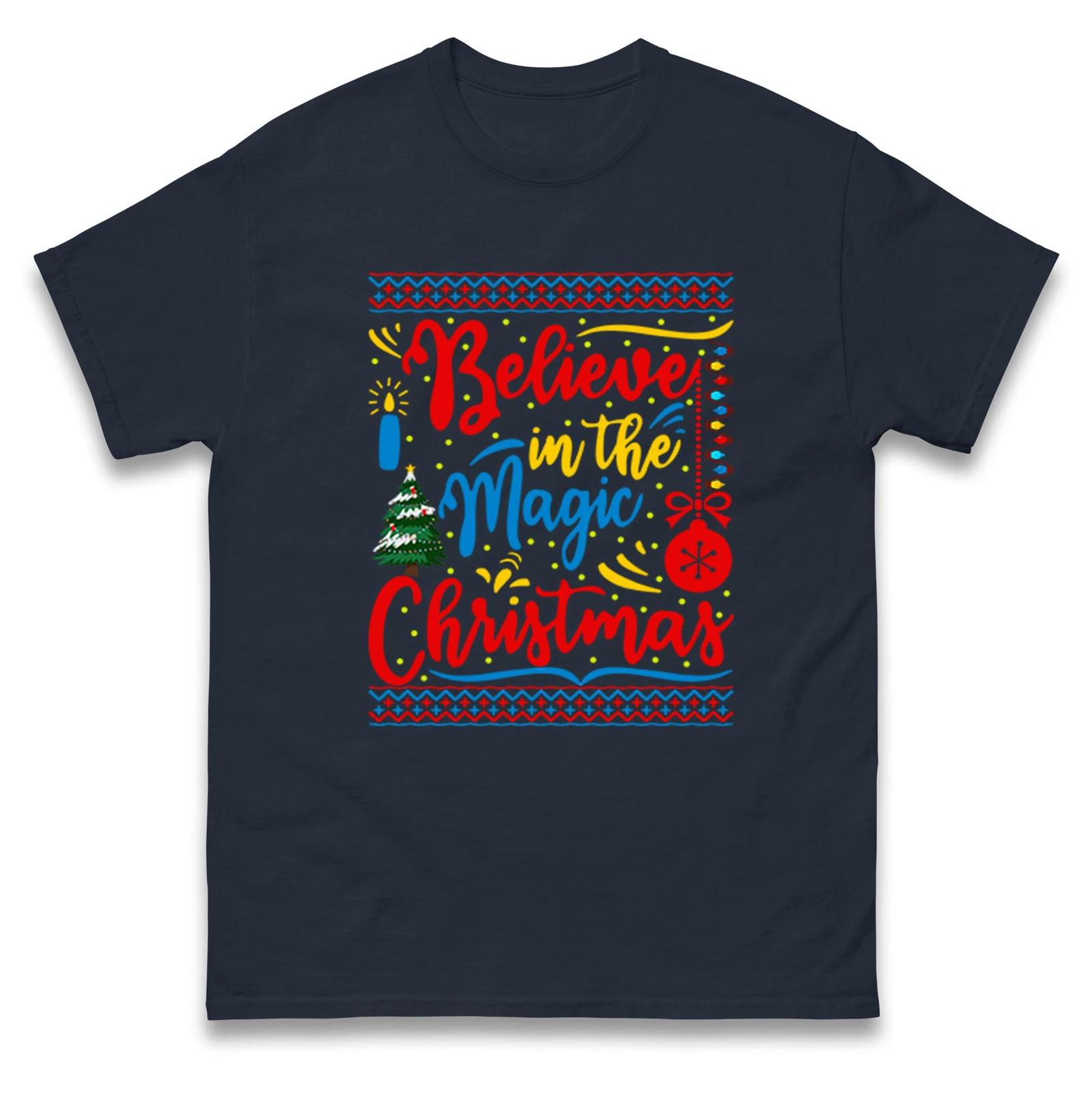 Believe in The Magic Christmas T Shirt,Offensive Christmas Tee,Ugly Christmas 2XL