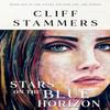 Stars On the Blue Horizon by Cliff Stammers Paperback Book 9781803782294