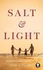 The Salt & Light : Inspirational Stories of Faith In Families Book
