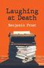 Laughing At Death by Benjamin Frost Paperback Book 9781087981284