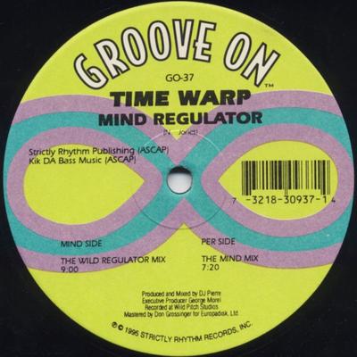 12-Zoll Schallplatte TIME WARP - Mind Regulator GO37 Groove On 1995 US Dance & Electronica Gebraucht