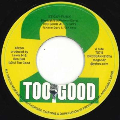 7inch Record TOO GOOD ALL STARS - Sticky Funk / Funky Pigeon TG716 Too Good 2021 UK Reggae, Ska & Dub