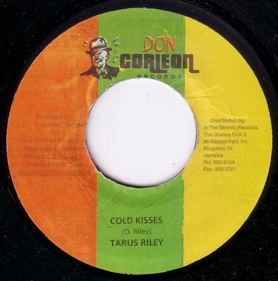 7inch Record TARRUS RILEY  Cold Kisses NONE Don Corleon Rec 2009 Jamaica Reggae Ska  Dub Used
