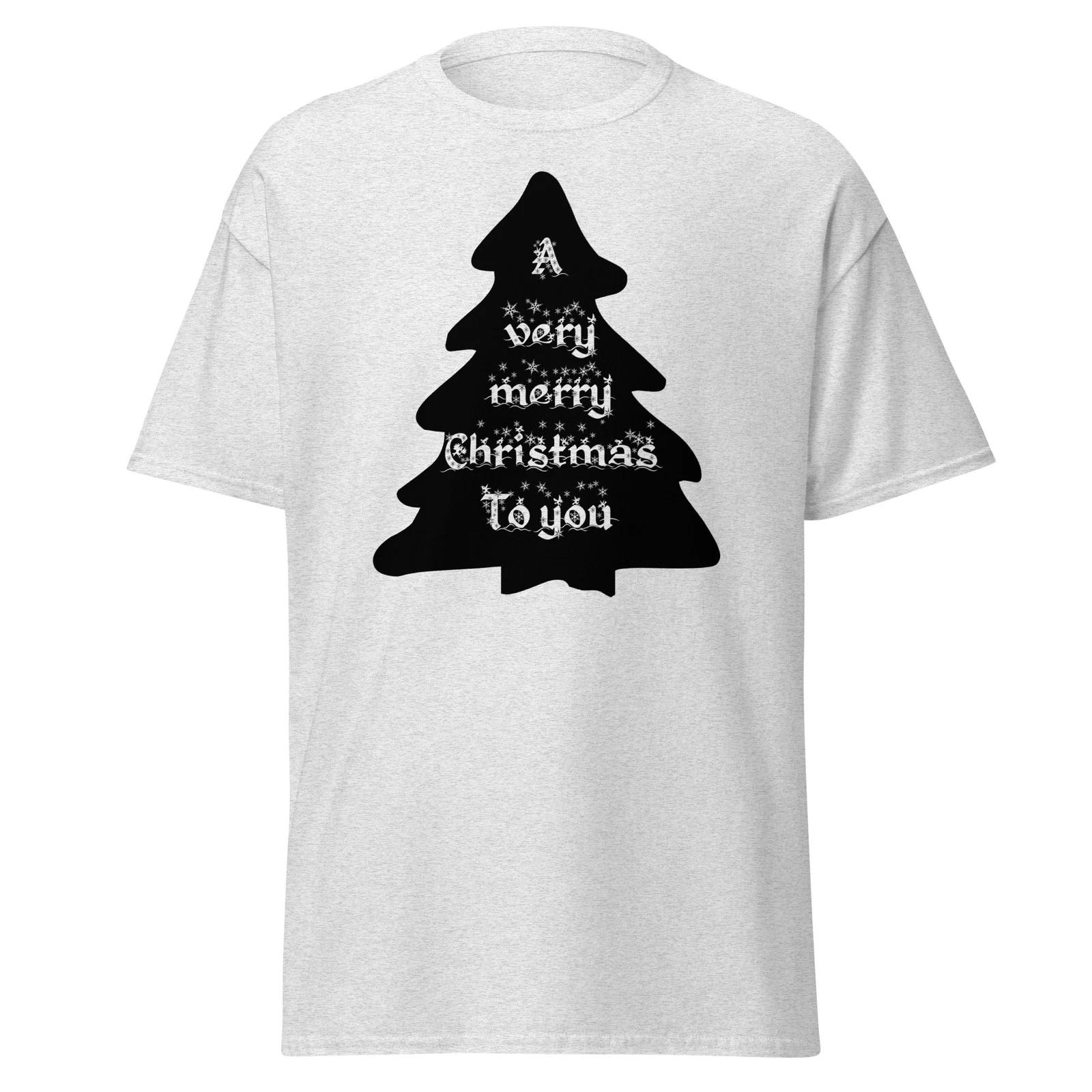 A Very Merry Christmas to You Men Women Classic T-Shirt S