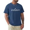 Believe T-Shirt Tees Custom T Shirt Anime Figures Aesthetic Clothing Mens Cotton T Shirts