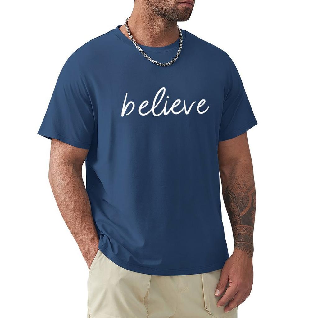 Believe T-Shirt Tees Custom T Shirt Anime Figures Aesthetic Clothing Mens Cotton T Shirts