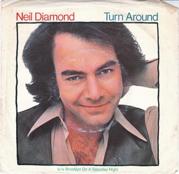 

7inch Record NEIL DIAMOND - Turn Around 3804541 Columbia 1984 Canada Pop Used