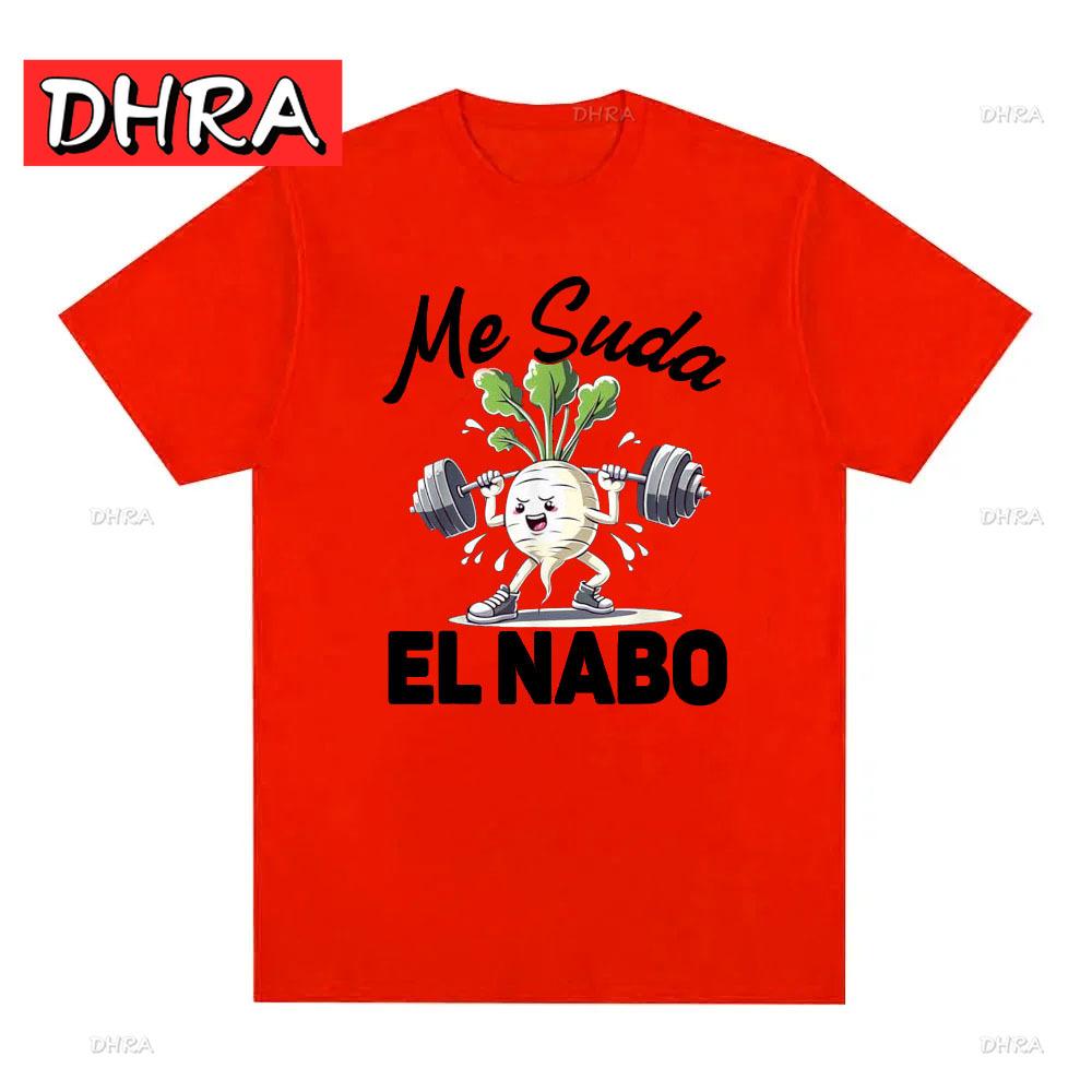 

Me Suda El Nabo Divertida Friki Gimnasio Fitness Camiseta Spanish Jokes Tshirt Graphic Tee Casual Men Cool Streetwear Women Tops 4XL