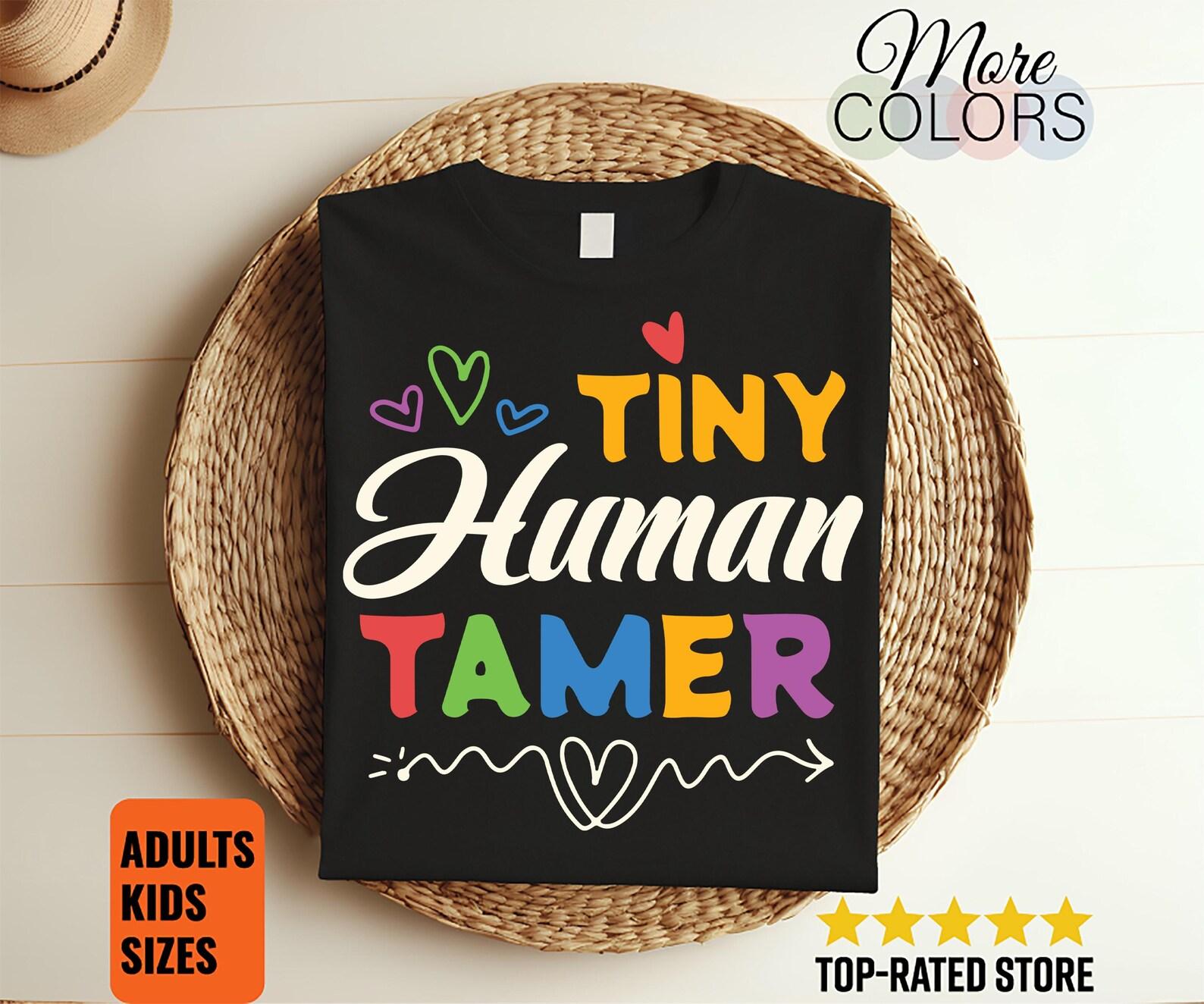 Teacher Shirts For Kindergarten Eletary School Teaching Tee Funny Tiny Human Tamer Graphic Tees Tops, Gift For New Mom Dad 100