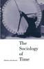 The The Sociology of Time Book