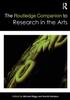 The The Routledge Companion To Research In the Arts Book