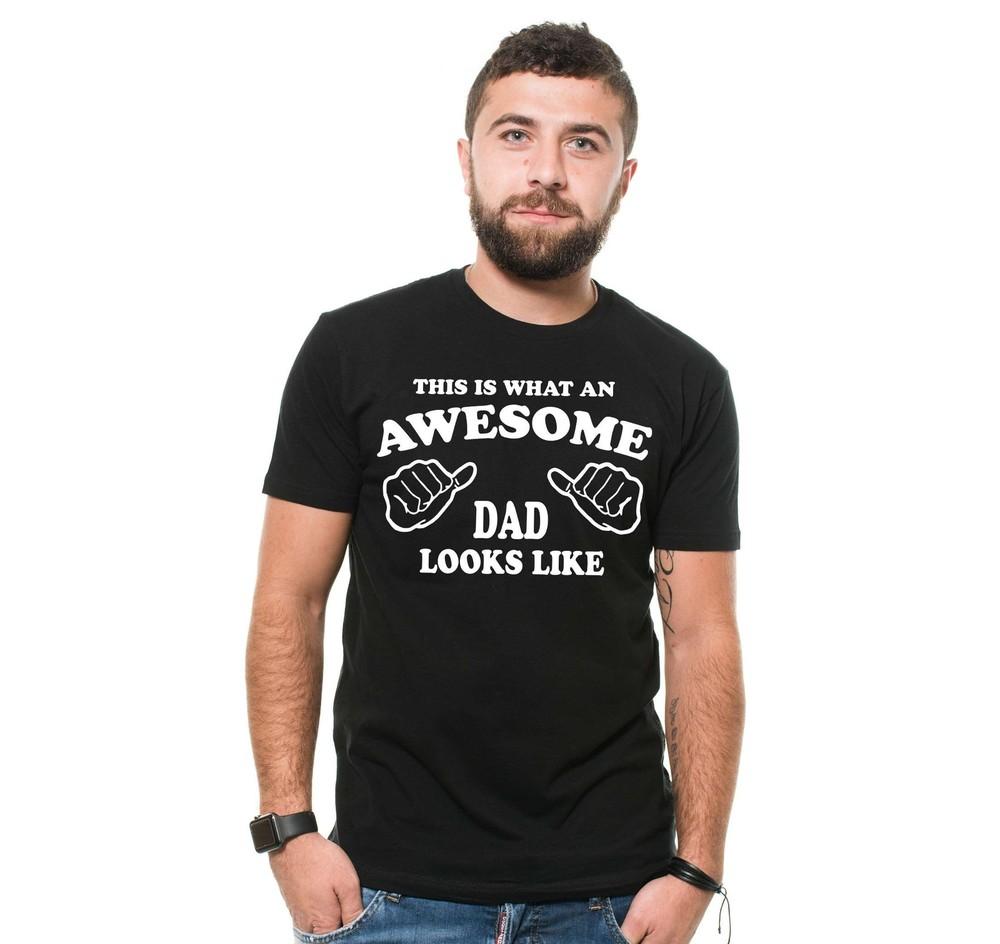 

This Is What An Awesome Dad Looks Like T-Shirt Father s Day Gift Tee Dad Gifts Unisex T-Shirt L