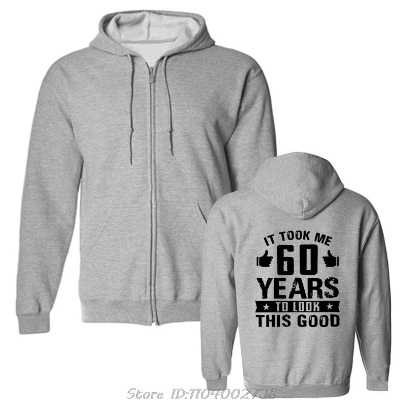 

Funny It Took Me 60 Year To Look This Good Gift 60th Birthday Hoodie Graphic Cotton Hoody Men Funny Print Pullover Sweatshirt 3XL