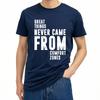 Marke Sommer Für Unisex T-Shirt Große Dinge Entstanden Nie Aus Komfortzonen Kurzarm Bequem Rundhals Oberteile Baumwolle T-Shirt
