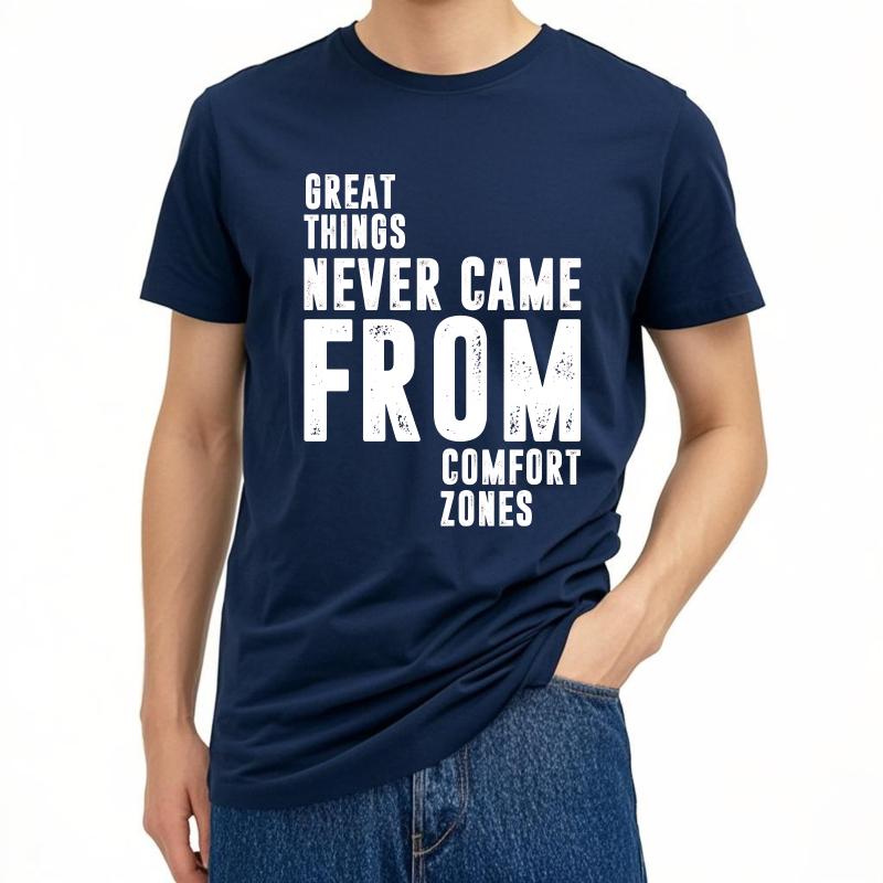 

Brand Summer For Man Tshirt Great Things Never Came From Comfort Zones Short Sleeve Comfortable Round Neck Tops Cotton Tshirt 4XL