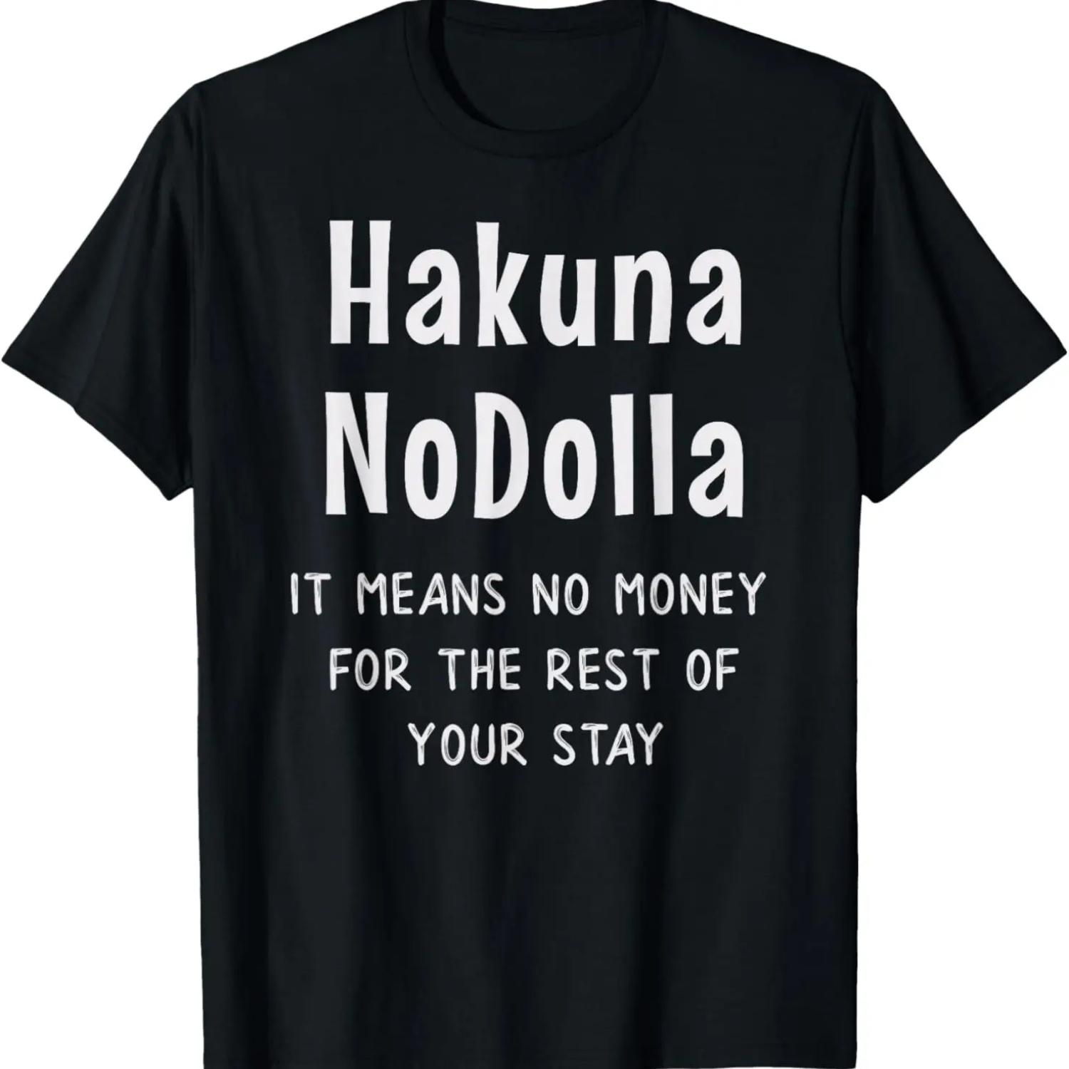 

Забавная футболка «Хакуна Но Долла» на тему дорогого отпуска, парка развлечений и курорта XXXXXL чёрный