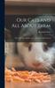 Libro Our Cats and All About Them : Their Varieties, Habits, and ...described and Pictured
