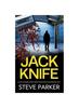 Bok JACK KNIFE a Pulse-pounding British Crime Thriller with an Astonishing Twist