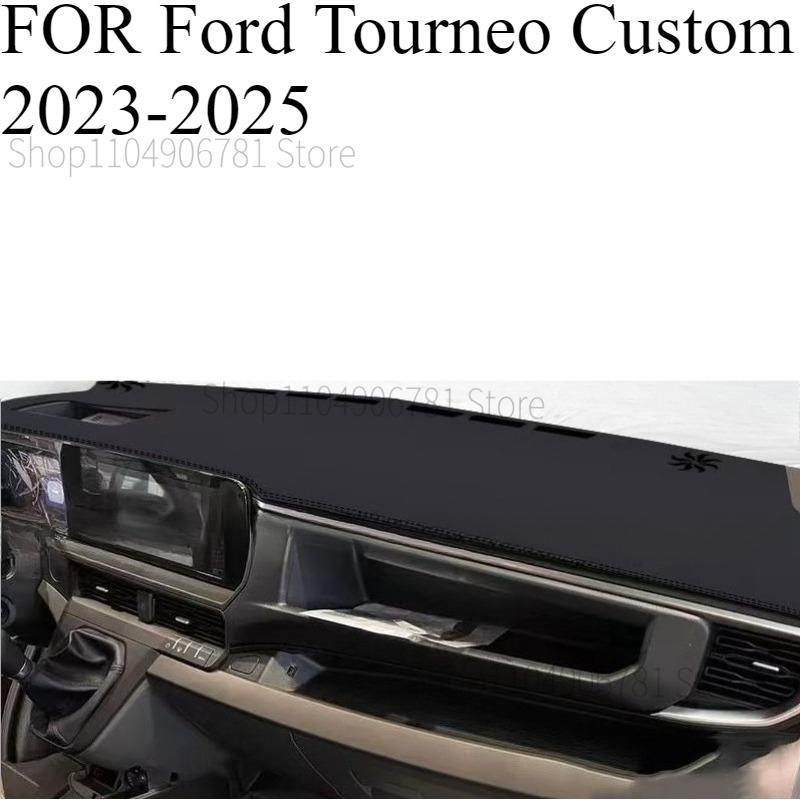 FOR Ford Tourneo -2025 Car Dash Mat Dashmat Dashboard Mat Cover Sun Shade Dash Board Cover Carpet Accessories