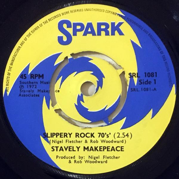 

7inch Record STAVELY MAKEPEACE - Slippery Rock 70 s SRL1081 Spark 1972 UK Rock Used