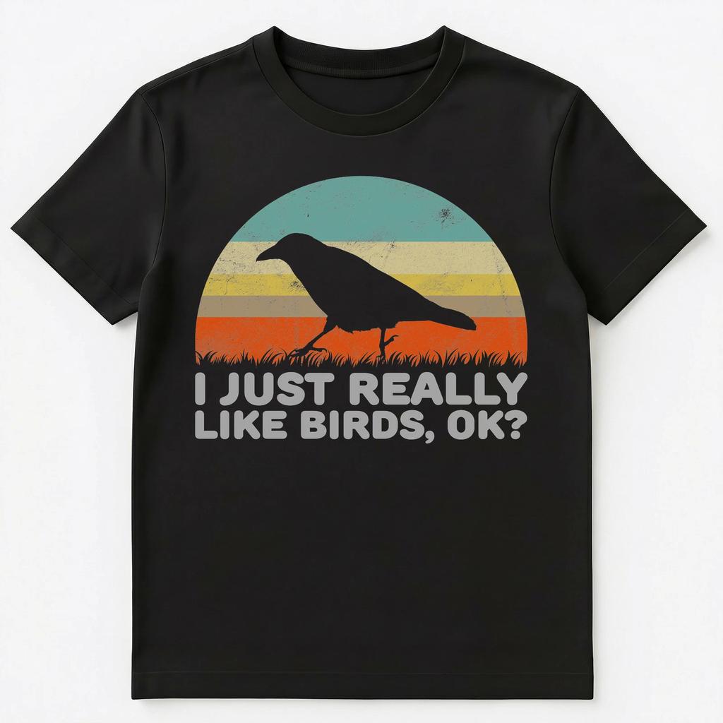 Funny I Just Really Like Birds Ok T Shirt Unisex T-Shirt