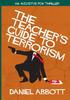 The The Teacher's Guide To Terrorism Book