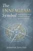 The The Enneagram Symbol : Mapping the Journey of Personal, Social, and Spiritual Evolution Book