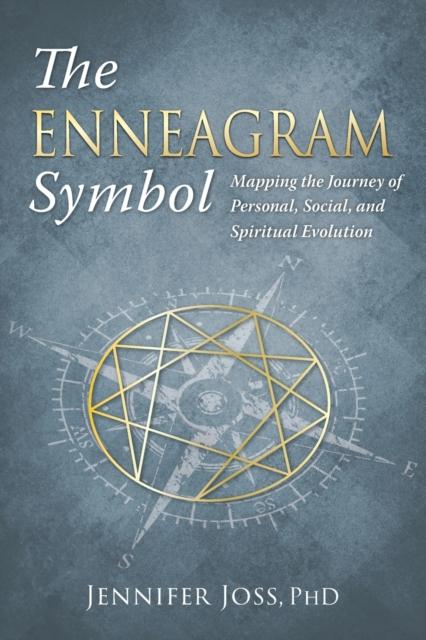 The The Enneagram Symbol : Mapping the Journey of Personal, Social, and Spiritual Evolution Book