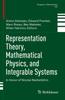 The Representation Theory, Mathematical Physics, and Integrable Systems : In Honor of Nicolai Reshetikhin : 340 Book