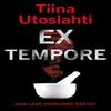 Ex Tempore by Tiina Utoslahti Paperback Book 9781914471056