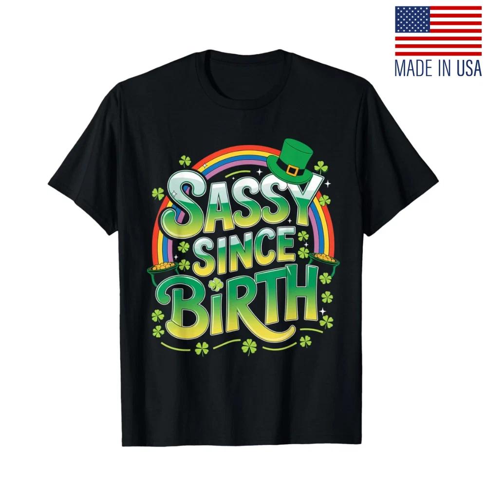 Irish Lucky Charm Sassy Saint Patricks Day Funny Unisex T- Shirt XL