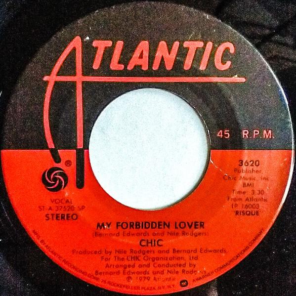 

7inch Record CHIC My Forbidden Lover 3620 Atlantic 1979 UK SoulFunk Used