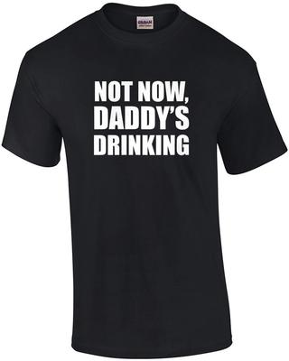Nicht jetzt, Papa trinkt. lustiges Trink-T-Shirt