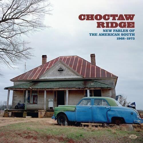 Choctaw Ridge: New Fables Of The American South 1968-1973 / Various [CD] UK -