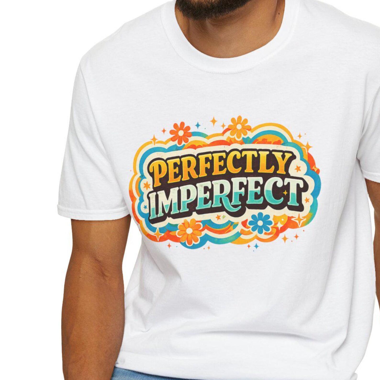 Perfectly Imperfect T-Shirt | Retro Floral Typography XL