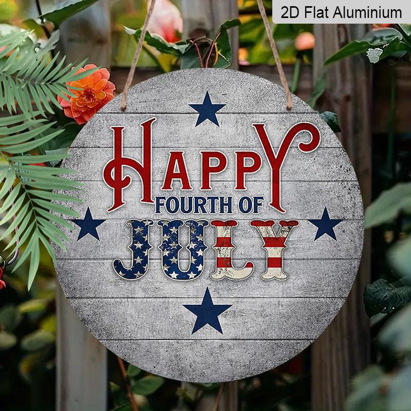 2D Flat, 1pc Round "Happy Fourth of July" Aluminum Hanging Sign, Patriotic USA Flag Star Letter Design, Rustic Wooden Background Metal Wall Decor