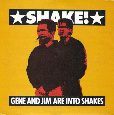 7inch Record GENE & JIM ARE INTO SHAKES - Shake! RT216 Rough Trade 1988 UK Dance & Electronica Used