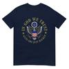 American Flag In God We Trust Guns Are Just Backup TShirt