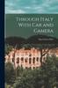 The Through Italy With Car and Camera Book