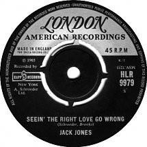 

7inch Record JACK JONES - Seein The Right Love Go Wrong/ Tra HLR9979 London Records 1965 UK Pop Used