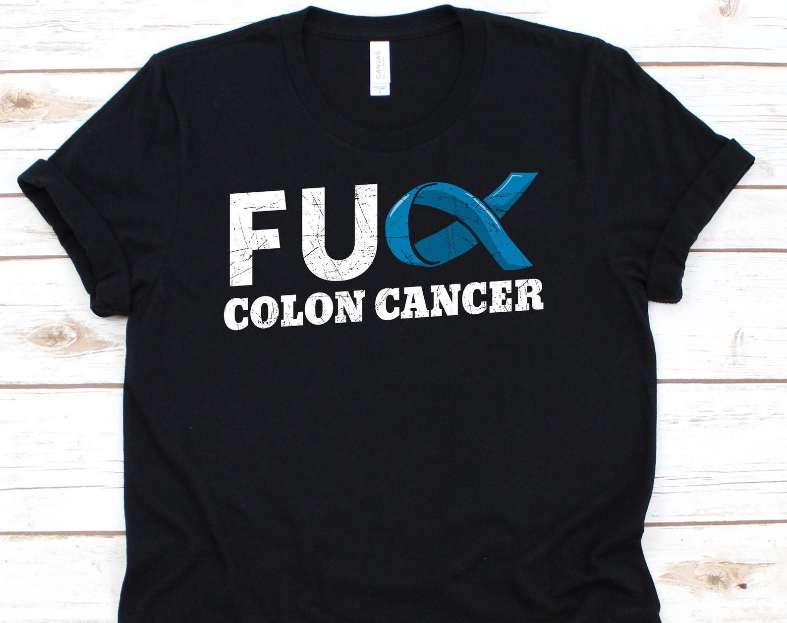 Fuck Colon Cancer Shirt, Cancer Awareness Gift For Colon Cancer Warrior Fighter Survivor, Colon Cancer Awareness Ribbon Tshirt S