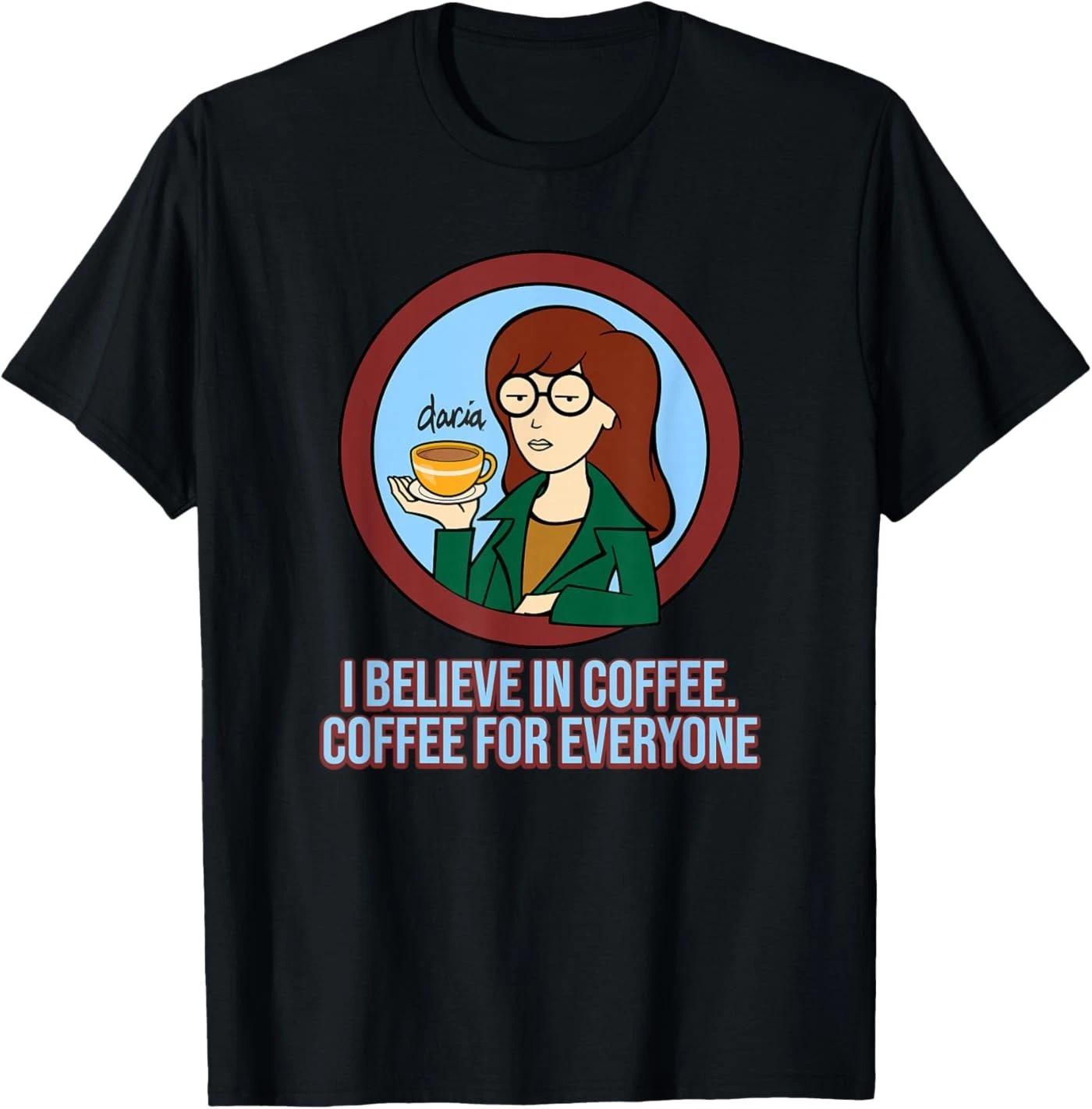 I Believe in Coffee - Coffee for Everyone T-Shirt 110