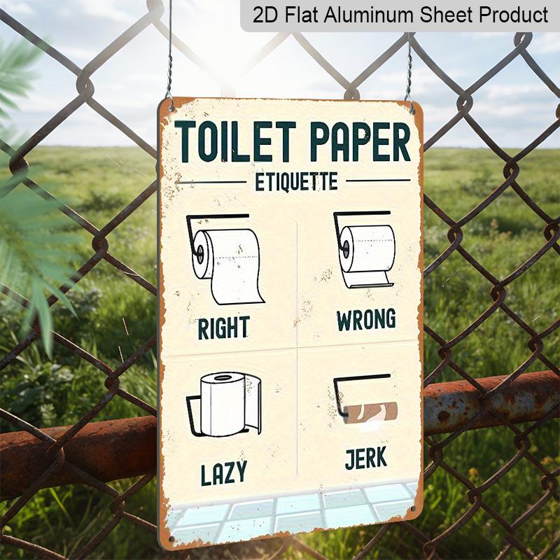 2D Flat, 1pc "Toilet Paper Etiquette" Aluminium Metal Wall Decor Sign - 8"x12" Funny Bathroom Restroom Decor, Humorous Toilet Paper Guide Wall Art
