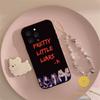 Pretty Little Liars Phone Case Phone Case For IPhone 17,16,15,14,13,12,11,Pro,Plus,Mini Soft Black Cover